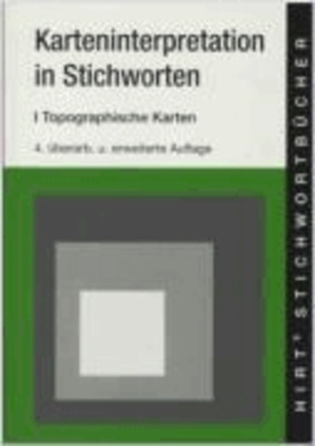 Karten-Interpretationen in Stichworten 1 - Geographische Interpretation topographischer Karten.