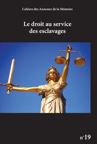 Le droit au service des esclavages