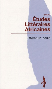 Ursula Baumgardt - Etudes Littéraires Africaines N° 19/2005 : Littérature peule.