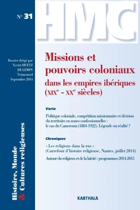 Missions et pouvoirs coloniaux dans les empires ibériques (XIXe-XXe siècles)