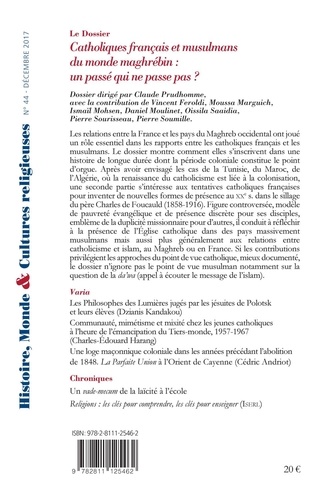 Histoire, Monde et Cultures religieuses N° 44 Catholiques français et musulmans du monde maghrébine. Un passé qui ne passe pas ?