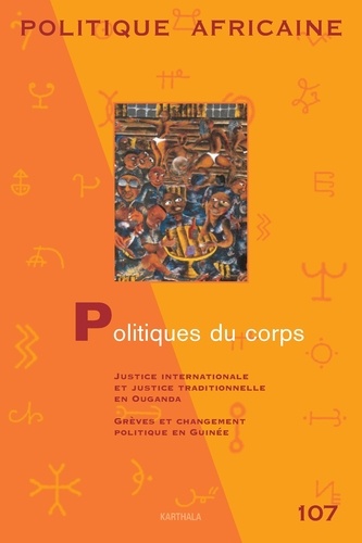  Wip - Politique africaine N° 107, Octobre 2007 : Politiques du corps.