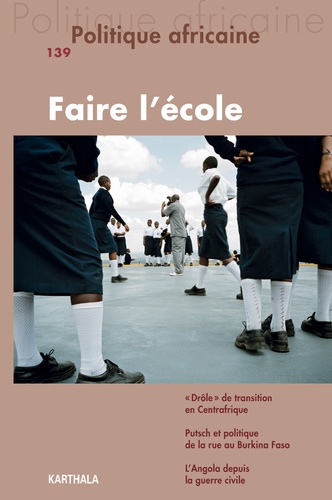 Hélène Charton et Sarah Fichtner - Politique africaine N° 139 : Faire l'école.