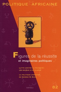 Richard Banégas - Politique africaine N° 82, juin 2001 : Figures de la reussite et imaginaires politiques.