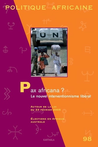  Wip - Politique africaine N° 98, Juin 2005 : Pax africana ? - Le nouvel interventionnisme libéral.