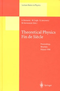 Theoretical Physics Fin de Siècle.