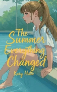 The Summer Everything Changed