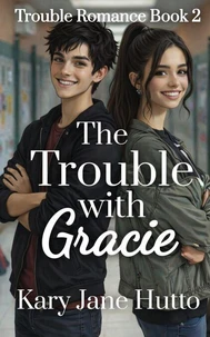 The Trouble With Gracie