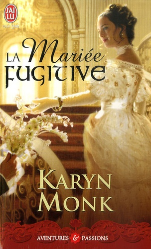 Karyn Monk - La mariée fugitive.