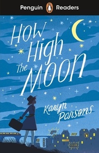 Karyn Parsons - Penguin Readers Level 4: How High The Moon (ELT Graded Reader).