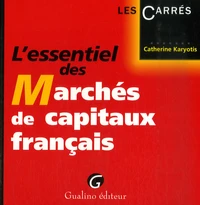 L'essentiel des Marchés de capitaux français