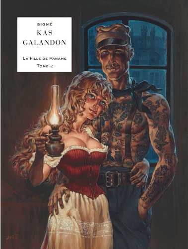 Kas et Laurent Galandon - La fille de Paname Tome 2 : L'homme aux tatouages.