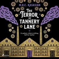 The Terror of Tannery Lane: A beguiling and compelling Victorian crime caper