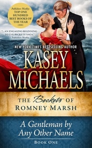  Kasey Michaels - A Gentleman By Any Other Name - The Beckets of Romney Marsh, #1.