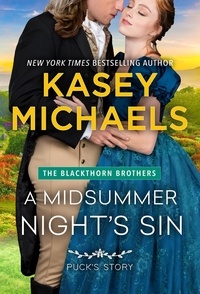  Kasey Michaels - A Midsummer Night's Sin - The Blackthorn Brothers, #2.