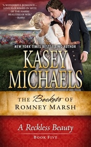  Kasey Michaels - A Reckless Beauty - The Beckets of Romney Marsh, #5.