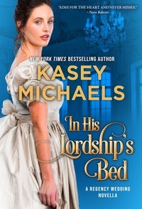 Kasey Michaels - In His Lordship's Bed.