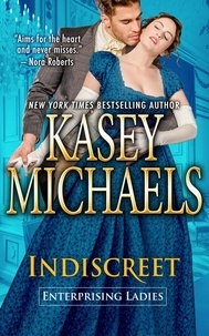  Kasey Michaels - Indiscreet - Enterprising Ladies, #1.