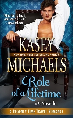 Kasey Michaels - Role of a Lifetime (A Regency Time Travel Romance Novella).