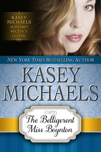  Kasey Michaels - The Belligerent Miss Boynton.
