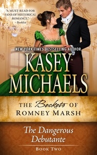  Kasey Michaels - The Dangerous Debutante - The Beckets of Romney Marsh, #2.