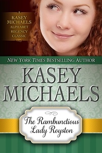  Kasey Michaels - The Rambunctious Lady Royston.