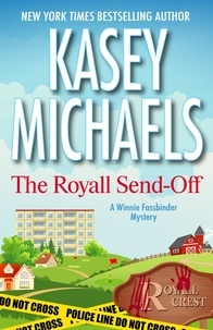  Kasey Michaels - The Royall Send-Off - A Winnie Fassbinder Mystery, #1.