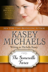  Kasey Michaels - The Somerville Farce.