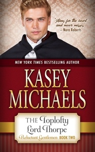  Kasey Michaels - The Toplofty Lord Thorpe - The Reluctant Gentlemen, #2.