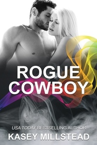  Kasey Millstead - Rogue Cowboy - Down Under Cowboy Series, #5.