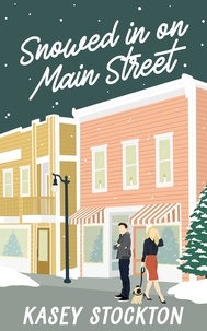  Kasey Stockton - Snowed In on Main Street - Christmas in the City, #2.