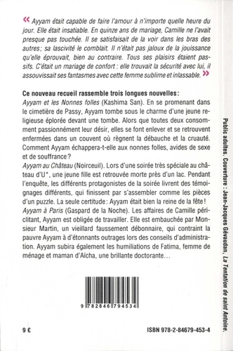 Ayyam. Trois récits audacieux - Ayyam et les Nonnes folles ; Ayyam au Château ; Ayyam à Paris