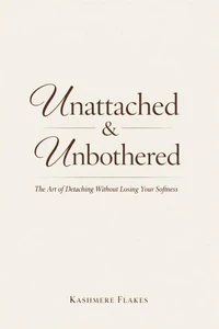 Unattached &amp; Unbothered