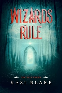 Livres de motivation audio gratuits à télécharger Wizards Rule  - The Rule Series, #4