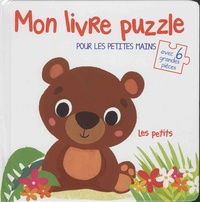 Les petits - Mon livre puzzle pour les petites mains, avec 6 grandes pièces.pdf