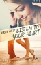 Kasie West - Listen to your heart.
