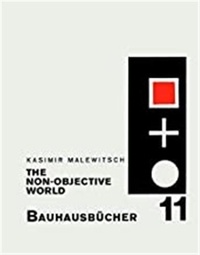 Kasimir Malevich - Kasimir Malevich The Non-objective World.