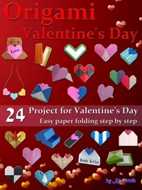 Origami Valentine's Day - 24 Paper Folding for Valentine's Day