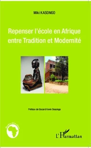 Repenser l'école en Afrique entre tradition et modernité