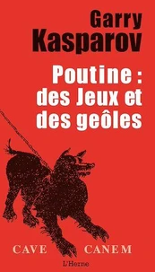 Poutine : des jeux et des geôles