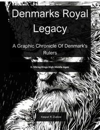 Denmarks Royal Legacy: Viking Kings High Middle Ages