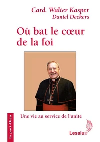 Où bat le coeur de la foi