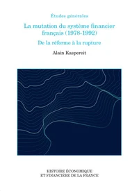 La mutation du système financier français (1978-1992)