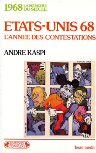 Etats-Unis 68. L'Annee Des Contestations