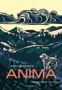 Anima, une pastorale sauvage