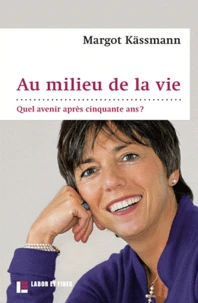 Au milieu de la vie