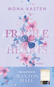 Fragile hearts - tome 1