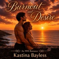 Burnout and Desire
