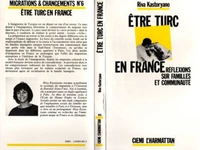 ETRE TURC EN FRANCE. Réflexions sur familles et communauté
