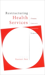 Kasturi Sen - Restructuring Health Services.